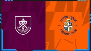 Soi kèo Burnley vs Luton Town 13/01 | Ngoại hạng Anh