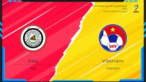 Soi kèo Iraq vs Việt Nam