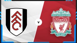 Soi kèo Fulham vs Liverpool 25/01 | Chiến thắng nhẹ nhàng