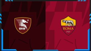 Soi kèo Salernitana vs AS Roma