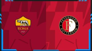 Soi kèo AS Roma vs Feyenoord 23/02 | Europa League